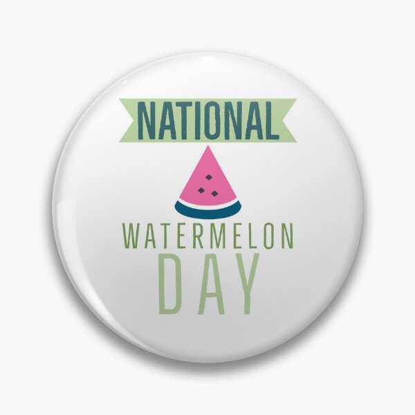 Item preview, BAD DAY TO BE A WATERMELON, NATIONAL WATERMELON DAY. designed and sold by Mokastro.