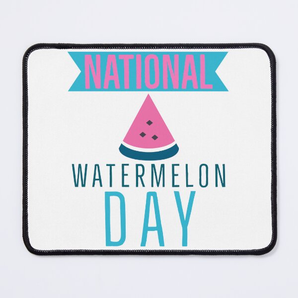 Item preview, BAD DAY TO BE A WATERMELON, NATIONAL WATERMELON DAY. designed and sold by Mokastro.