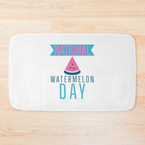 Item preview, BAD DAY TO BE A WATERMELON, NATIONAL WATERMELON DAY. designed and sold by Mokastro.