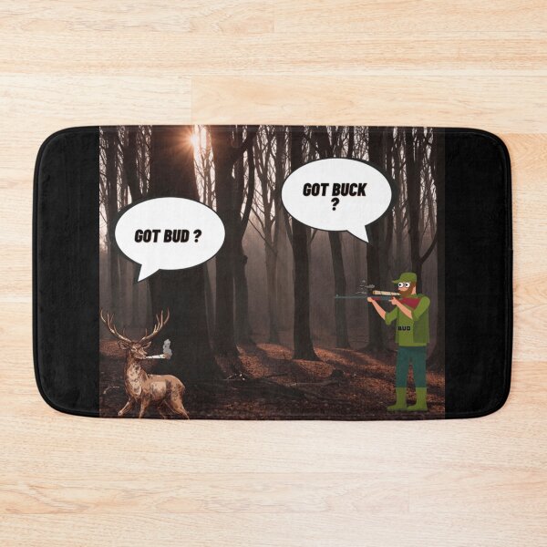 Item preview, Got bud Got Buck Deer vs Stoner Hunter Classic  designed and sold by sehgalnoorg.