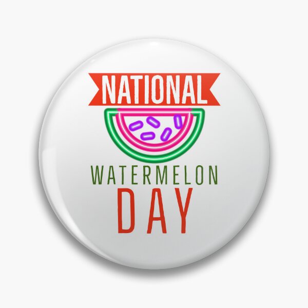 Item preview, BAD DAY TO BE A WATERMELON, NATIONAL WATERMELON DAY. designed and sold by Mokastro.