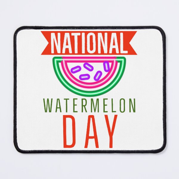 Item preview, BAD DAY TO BE A WATERMELON, NATIONAL WATERMELON DAY. designed and sold by Mokastro.