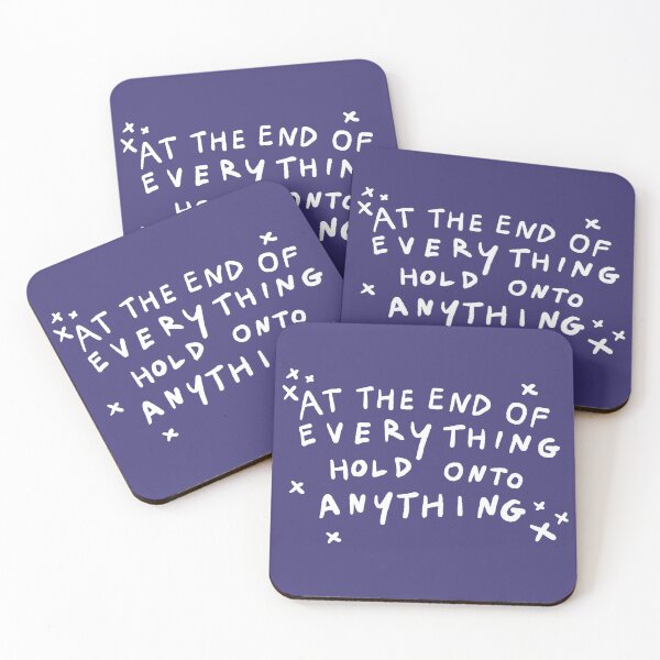Item preview, At the end of everything hold onto anything  designed and sold by Pottsfield-CM.
