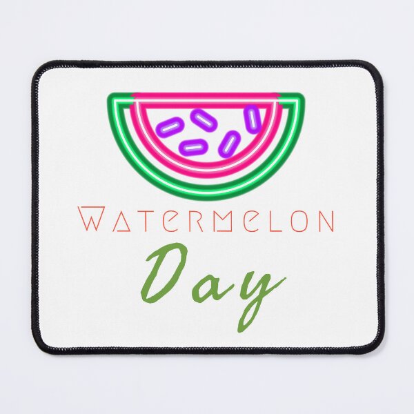 Item preview, BAD DAY TO BE A WATERMELON, NATIONAL WATERMELON DAY. designed and sold by Mokastro.