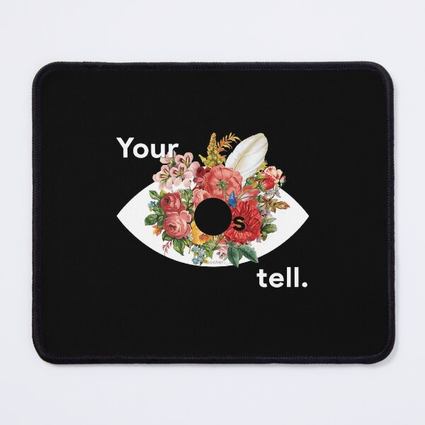 Item preview, Your Eyes Tell designed and sold by MicheleJo16341.