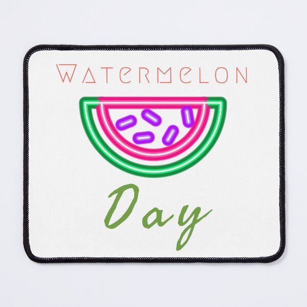 Item preview, BAD DAY TO BE A WATERMELON, NATIONAL WATERMELON DAY. designed and sold by Mokastro.