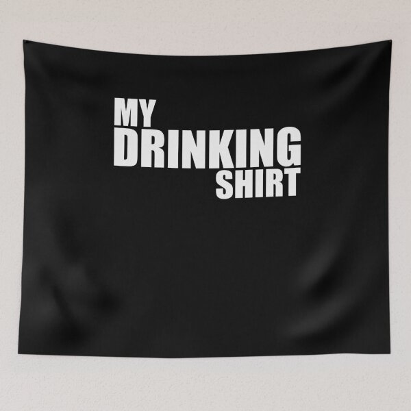 Item preview, My Drinking Shirt designed and sold by nedrae.