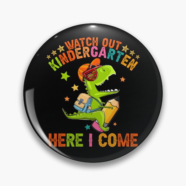 Item preview, Watch Out Kindergarten Here I Come Dinosaur designed and sold by Myth-Creatures.