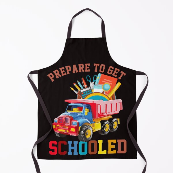 Item preview, Back To School Prepare To Get Schooled Dump Truck designed and sold by Buyeseoshop.