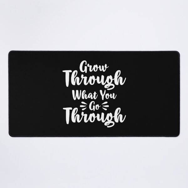 Item preview, Grow Through What You Go Through designed and sold by finchestee.