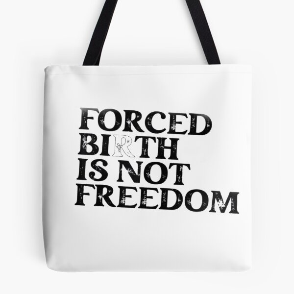 Item preview, Forced Birth Is Not Freedom designed and sold by aminenouioui.