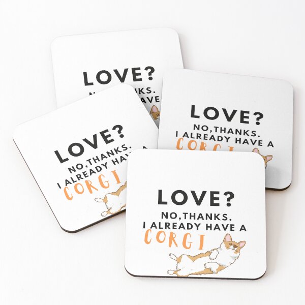Item preview, Love? No, thanks. I Already have a corgi designed and sold by T-Look.