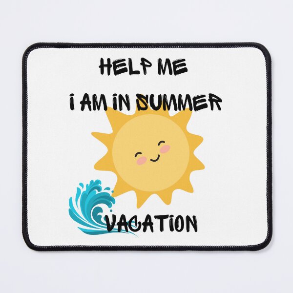 Item preview, Help Me I Am In Summer  Vacation designed and sold by HongThuyet.