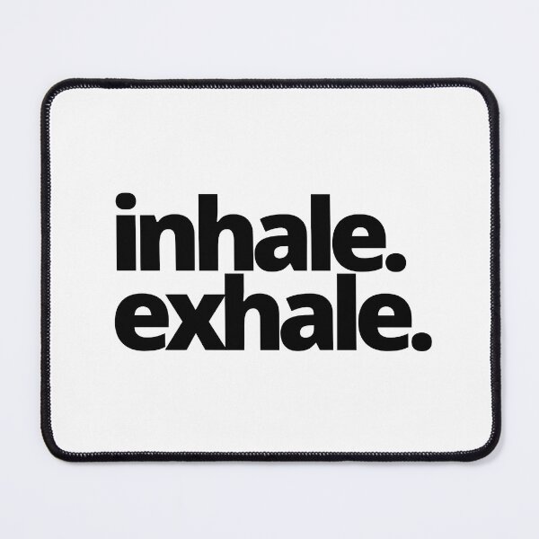Item preview, inhale. exhale. designed and sold by Sarah Vinton.