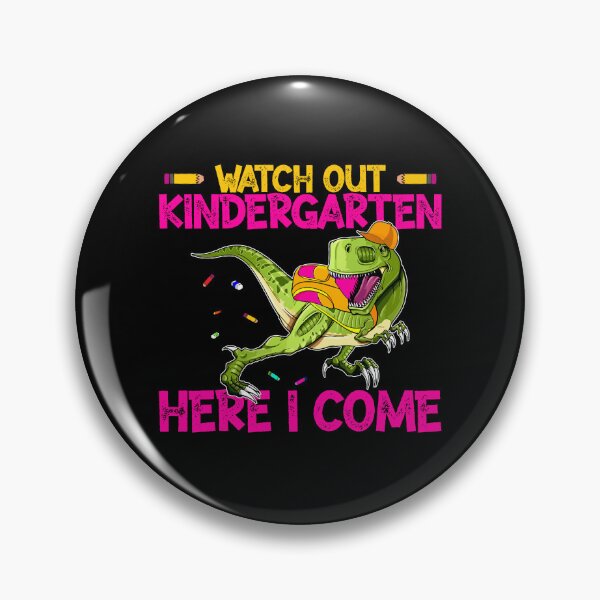 Item preview, Watch Out Kindergarten Here I Come Dinosaur designed and sold by Myth-Creatures.