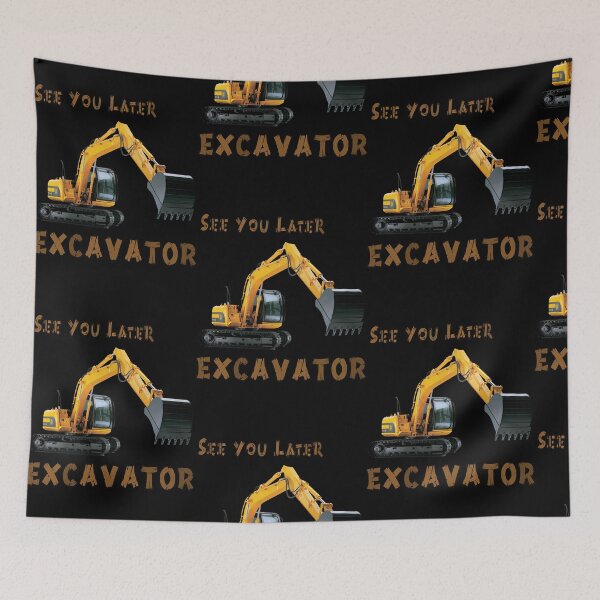 Item preview, See You Later Excavator Operator Boys Construction Equipment  designed and sold by Christoph18756.