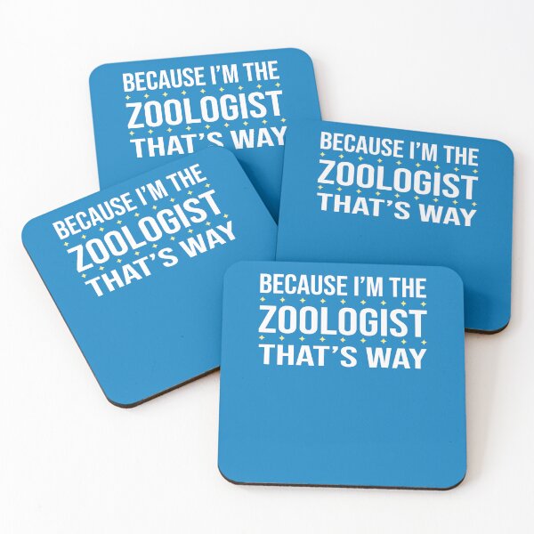 Item preview, BECAUSE I'M THE ZOOLOGIST THAT'S WAY  designed and sold by LOGPRO.