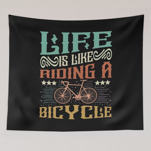 Item preview, Life is like riding a bicycle - Funny Quote designed and sold by VichallanStudio.