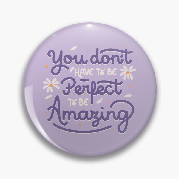 Item preview, You Don't Have to be Perfect to be Amazing by Tobe Fonseca designed and sold by Tobe Fonseca®.