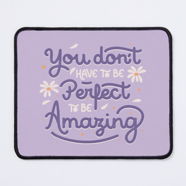 Item preview, You Don't Have to be Perfect to be Amazing by Tobe Fonseca designed and sold by Tobe Fonseca®.