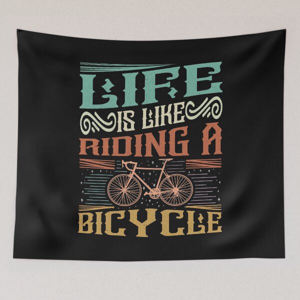 Item preview, Life is like riding a bicycle - Funny Quote designed and sold by VichallanStudio.