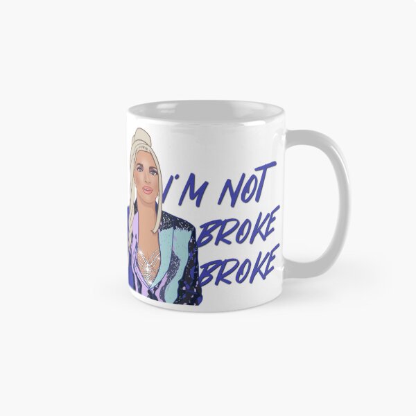 Item preview, Erika Jayne Las verdaderas amas de casa de Beverly Hills No estoy en la ruina Estoy en la ruina designed and sold by RealHousewives-.