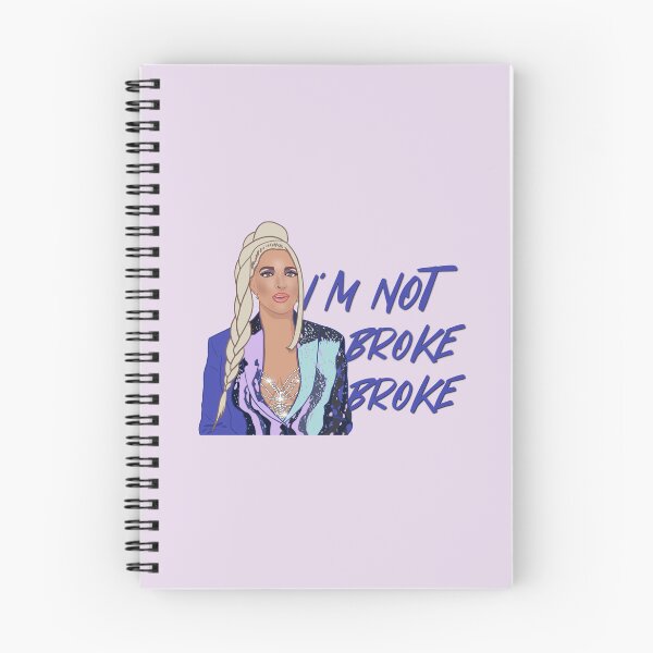 Item preview, Erika Jayne The Real Housewives of Beverly Hills I’m Not Broke Broke designed and sold by RealHousewives-.