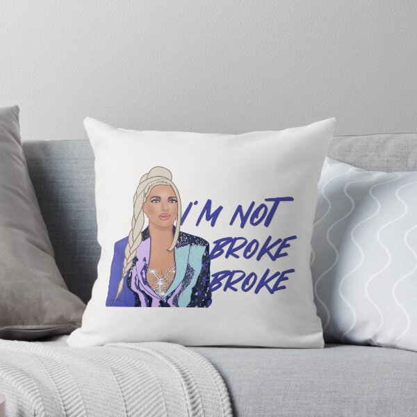 Item preview, Erika Jayne The Real Housewives of Beverly Hills I’m Not Broke Broke designed and sold by RealHousewives-.