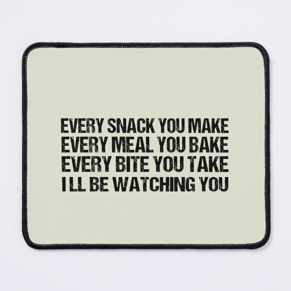 Item preview, dog meme,every snack you make funny dogs quotes for dog lover designed and sold by randomdogshirt.