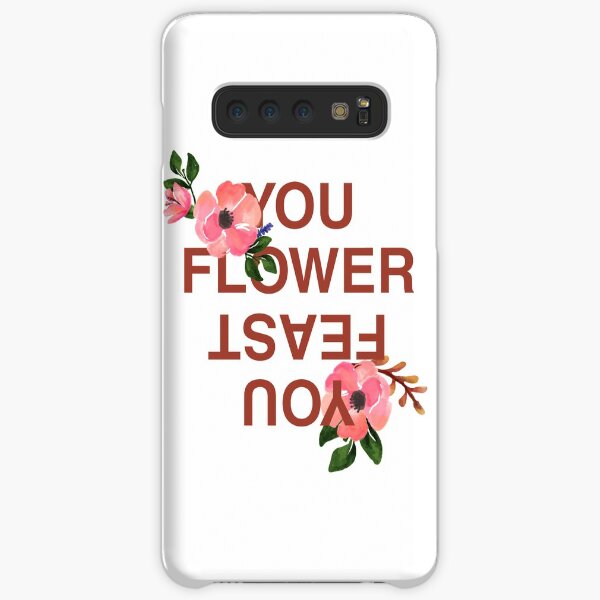 You Flower, You Feast Samsung Galaxy Snap Case