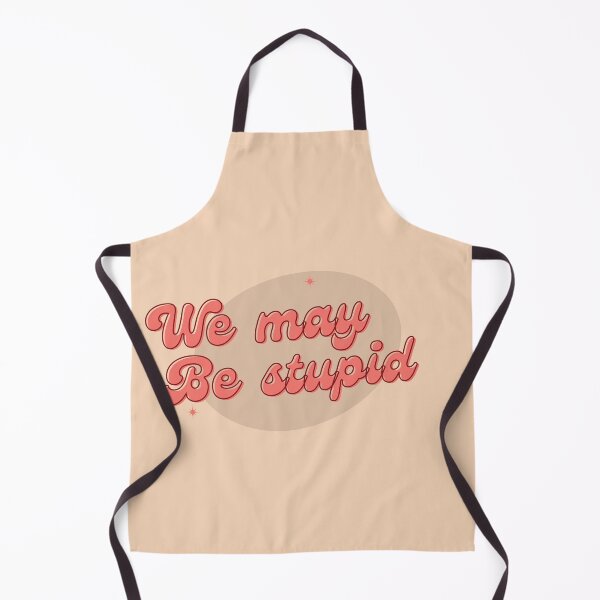 Item preview, We May Be Stupid(Solar Opposite) designed and sold by Jalib.