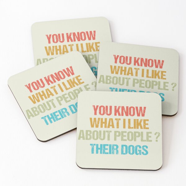 Item preview, dog meme,you know what i like about people their dogs funny dogs quotes for dog lover designed and sold by randomdogshirt.