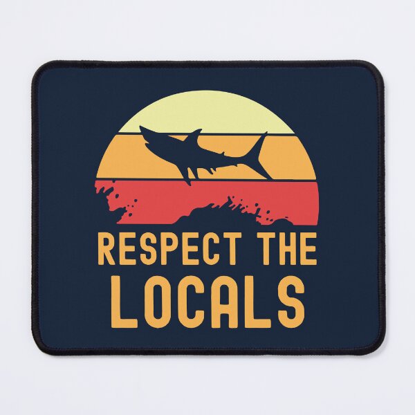 Item preview, Respect the locals designed and sold by Statim.
