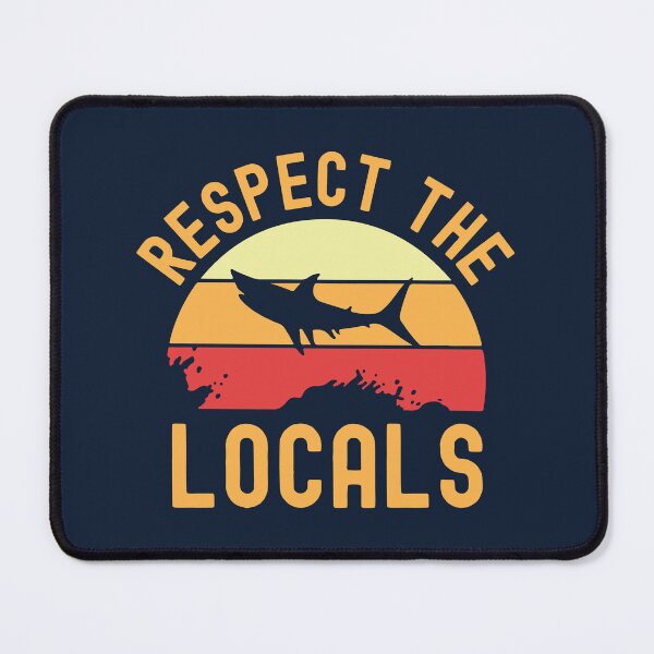 Item preview, Respect the locals designed and sold by Statim.