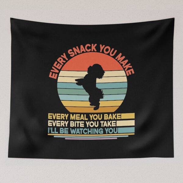 Item preview, Bichon frise Every Snack You Make Every Meal You Bake, Bichon frise Vintage Dog Owner Mom Dad Birthday Christmas Gift designed and sold by xlnv.