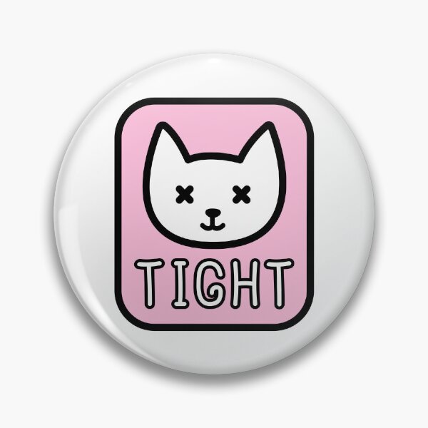 Item preview, 'P*SSY TIGHT' designed and sold by Casmeelas.