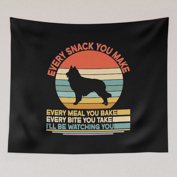 Item preview, Belgian sheepdog Every Snack You Make Every Meal You Bake, Belgian sheepdog Vintage Dog Owner Mom Dad Birthday Christmas Gift designed and sold by xlnv.