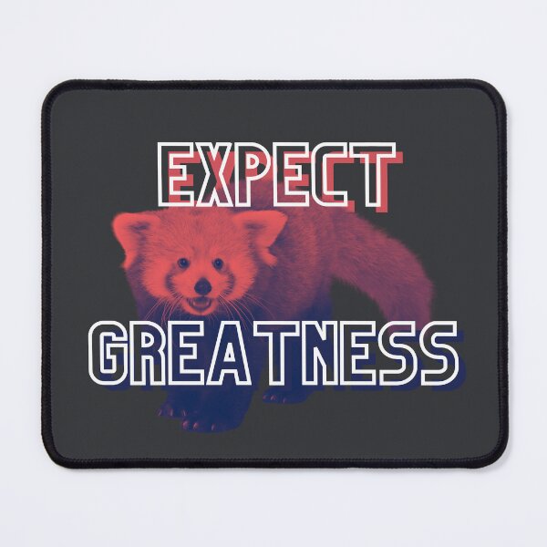 Item preview, Red Panda Expect Greatness designed and sold by GleamingGiant.