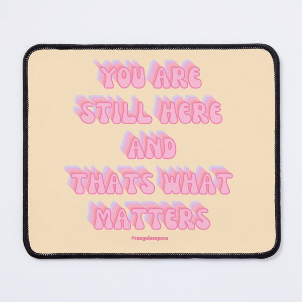 Item preview, You Are Still Here And Thats What Matters - YELLOW/PINK - From Feed designed and sold by tangelos.