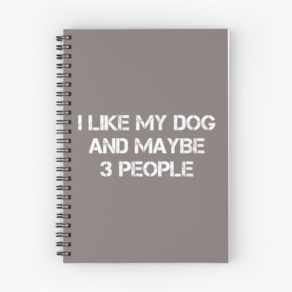 Item preview, dog meme,i like my dog and maybe 3 people funny dogs quotes for dog lover designed and sold by randomdogshirt.