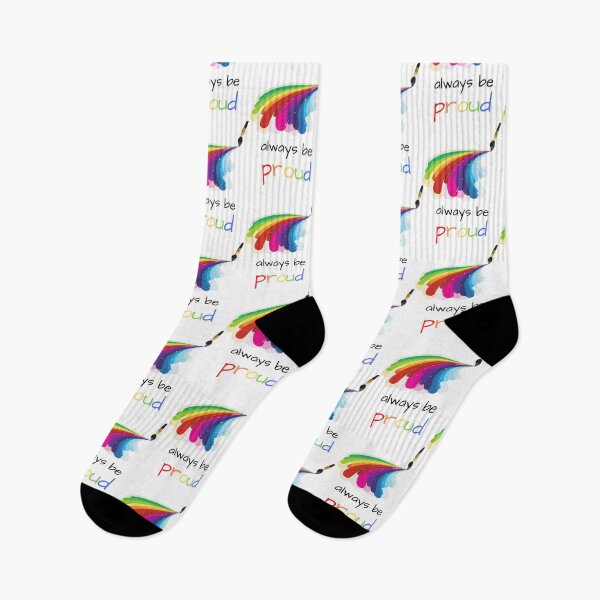 Item preview, Always be proud, painted rainbow.  designed and sold by Cindy Howe.