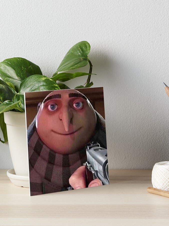 gru gun meme Poster for Sale by gketheredge