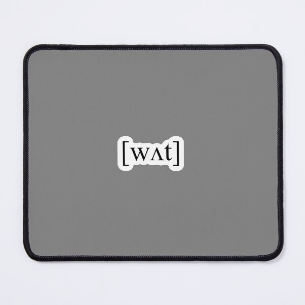 Item preview, what [wʌt] IPA sticker designed and sold by laurenmckenz123.