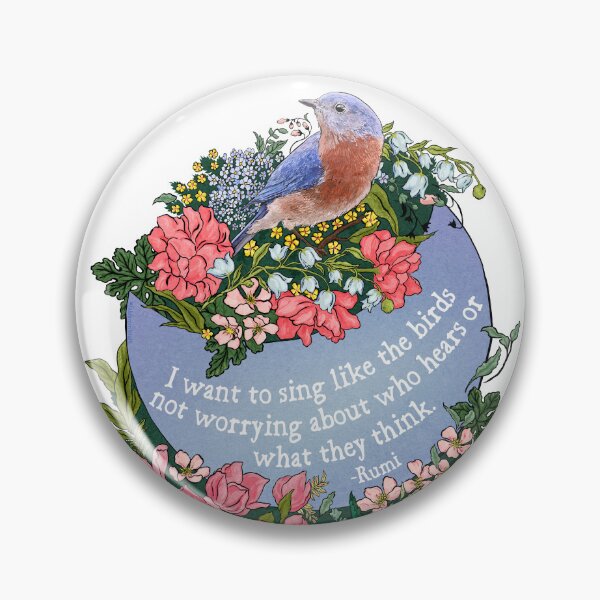 Item preview, Rumi: I want to sing like the birds not worrying about who hears or what they think designed and sold by fabfeminist.