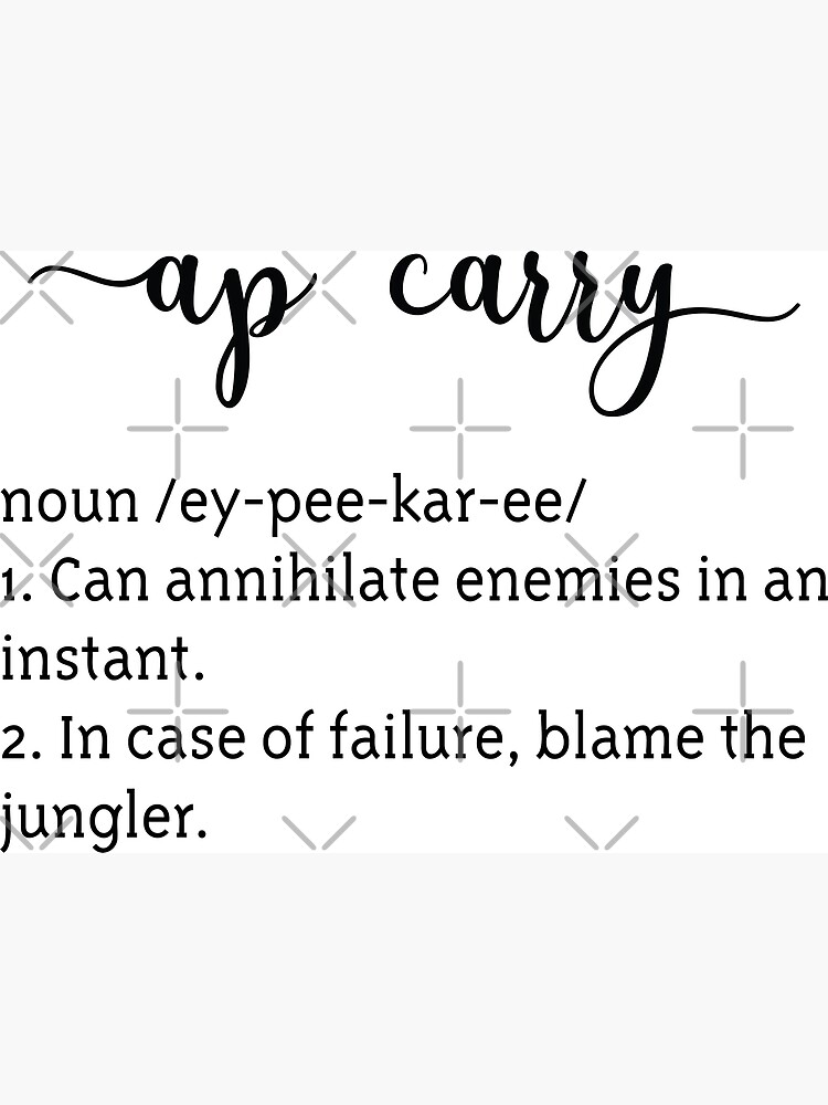 "AP carry definition. MOBA and esports design." Poster for Sale by