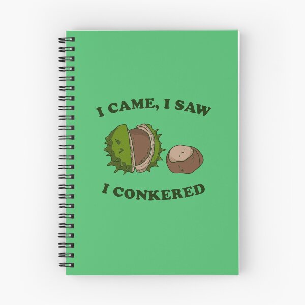 Item preview, I Came I Saw I Conkered designed and sold by Yipptee Shirts.