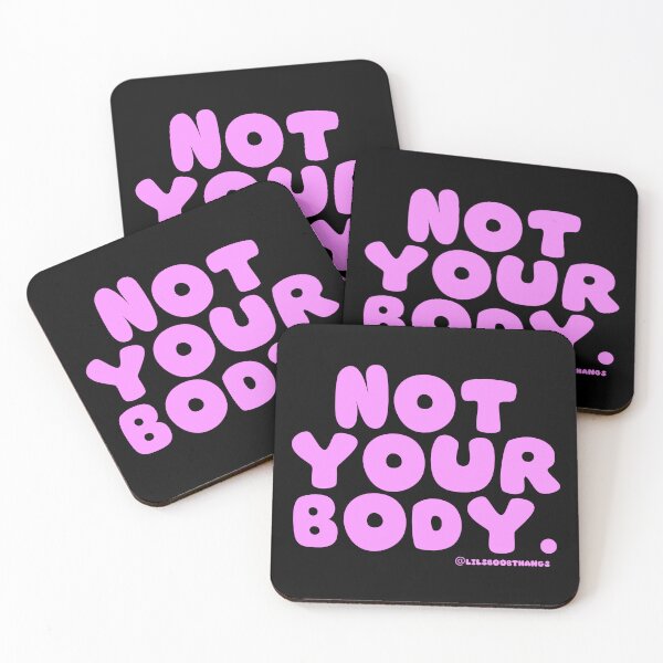 Item preview, Not your body. | @lilsboobthangs designed and sold by lilsboobthangs.