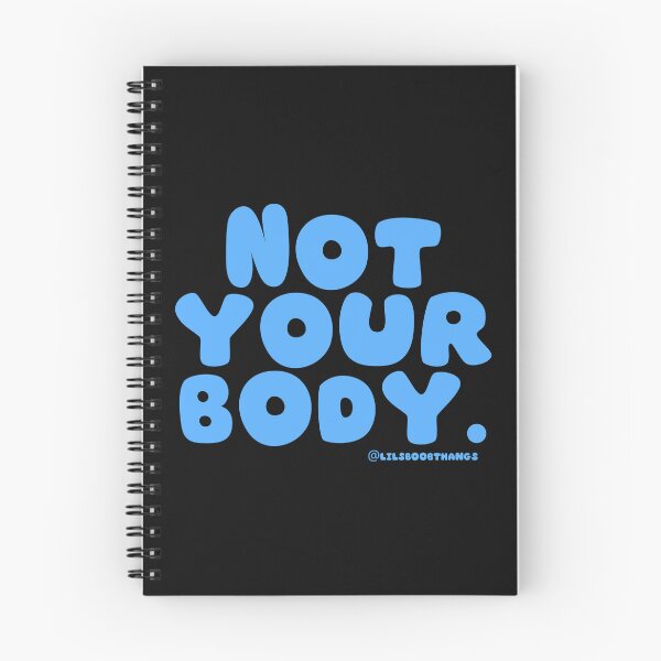 Item preview, Not your body. | @lilsboobthangs designed and sold by lilsboobthangs.