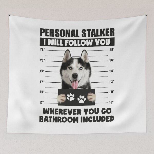 Item preview, Funny Siberian Husky Puppy Sayings, Personal Stalker Dog, Siberian Husky, Siberian Husky Owner Gifts designed and sold by PRINTED ..