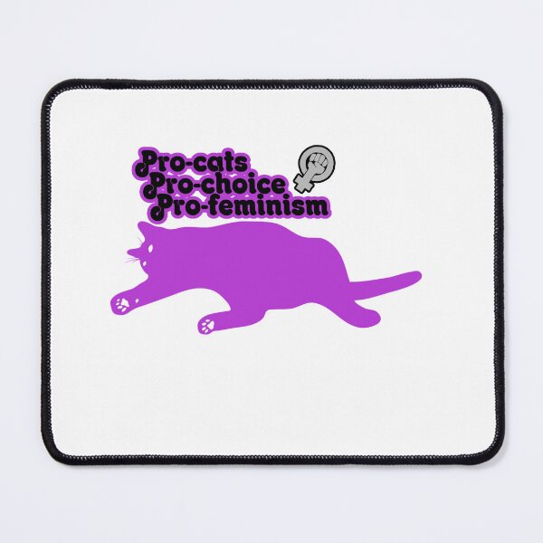 Item preview, Pro cats pro choice pro feminism designed and sold by ONPINI.